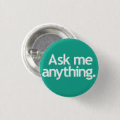 Badge Rond 2,50 Cm Demandez-moi n'importe quoi. Vert (Devant & derrière)