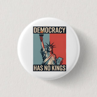 Badge Rond 2,50 Cm Democracy Has No Kings Liberity Status American
