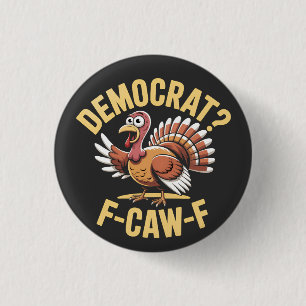 Badge Rond 2,50 Cm Démocrates ? F Caw F Démocrates Turquie Thankesgiv