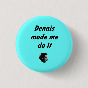 Badge Rond 2,50 Cm DennisBrainBadge