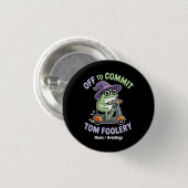 Badge Rond 2,50 Cm Départ pour engager Tom Foolery Frog Funny Meme (Devant & derrière)