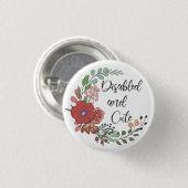 Badge Rond 2,50 Cm Désactivé et mignon (Devant & derrière)