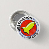 Badge Rond 2,50 Cm Destination Mars (Devant & derrière)