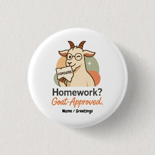 Badge Rond 2,50 Cm Devoirs ? Approuvé par les chèvres Humour drôle d
