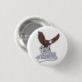 Badge Rond 2,50 Cm Dieu bénisse l'Amérique (Devant & derrière)