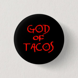 Badge Rond 2,50 Cm Dieu des tacos (texte seulement)