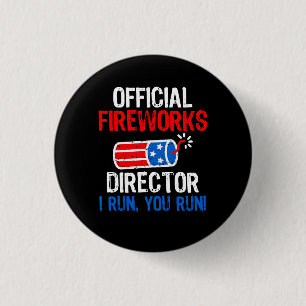 Badge Rond 2,50 Cm Directeur officiel des feux d'artifice Funny 4 jui