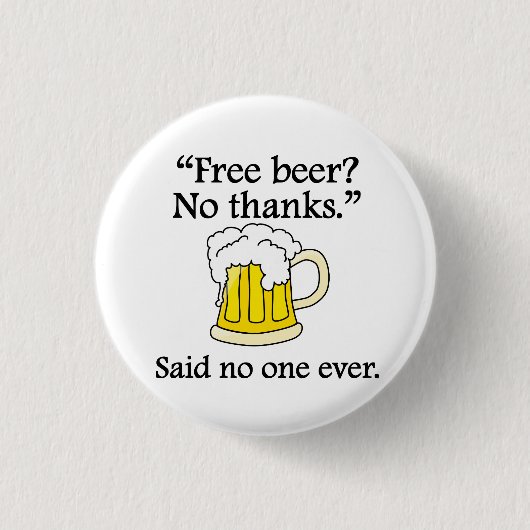 Badge Rond 2,50 Cm Dit personne jamais : Bière libre (Devant)
