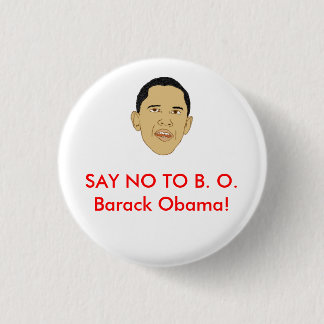 Badge Rond 2,50 Cm DITES NON à B.O. Barack Obama !