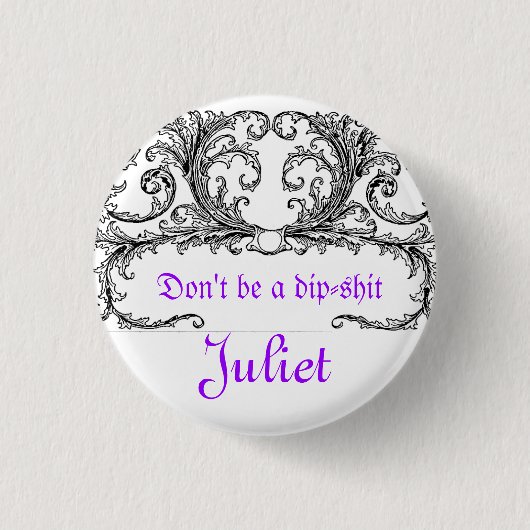 Badge Rond 2,50 Cm Dites oui Juliet (Devant)