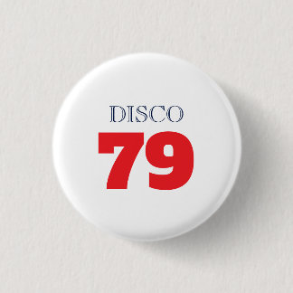 Badge Rond 2,50 Cm Divertissement musical Disco 79 Pop Art Rétro