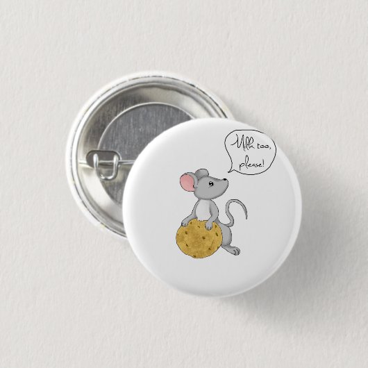 Badge Rond 2,50 Cm Donnez à une souris un biscuit (Devant & derrière)
