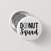 Badge Rond 2,50 Cm Donut Squad (Devant & derrière)