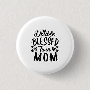 Badge Rond 2,50 Cm Double bienheureuse maman jumelle