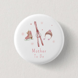 Badge Rond 2,50 Cm Douce Fête de Naissance Bébé Après Ski Maman Futur