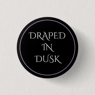 Badge Rond 2,50 Cm Drapée Dans Le Dusk