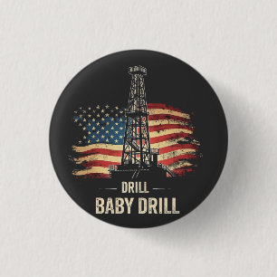 Badge Rond 2,50 Cm Drill Baby Drill American Trump Energy Economy