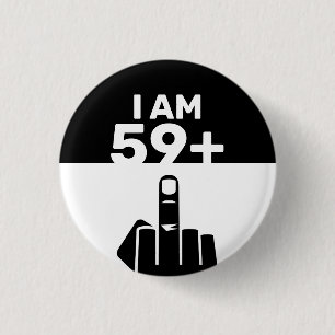 Badge Rond 2,50 Cm Drôle 60e cadeau d'anniversaire, 59 Plus un