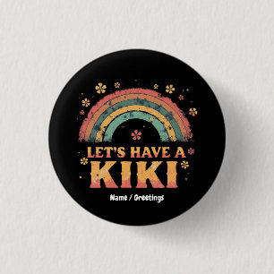 Badge Rond 2,50 Cm Drôle "Ayons un Kiki" LGBT Trans Genre Rétro