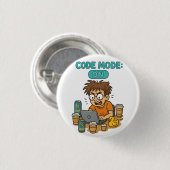 Badge Rond 2,50 Cm Drôle Cartoon du programmeur avec "Mode Code : ON" (Devant & derrière)
