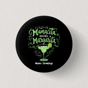 Badge Rond 2,50 Cm Drôle Cinco De Mayo Mamacita A Besoin D'Une Margar