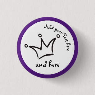 Badge Rond 2,50 Cm Drôle Couronne noir + votre dorsaire. & texte