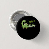 Badge Rond 2,50 Cm Drôle Dinosaure Dents Fairy Kids T Rex J'ai perdu  (Devant & derrière)