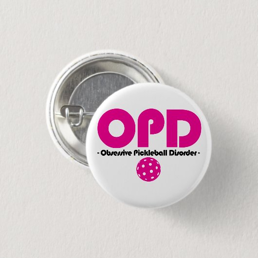 Badge Rond 2,50 Cm Drôle OPD Obsessionnel Trouble de Pickleball (Devant & derrière)