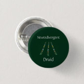 Badge Rond 2,50 Cm Druide de Neurodivergent (Devant & derrière)