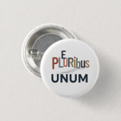 Badge Rond 2,50 Cm "E Pluribus Unum" - Conception pour l'unité (Devant & derrière)