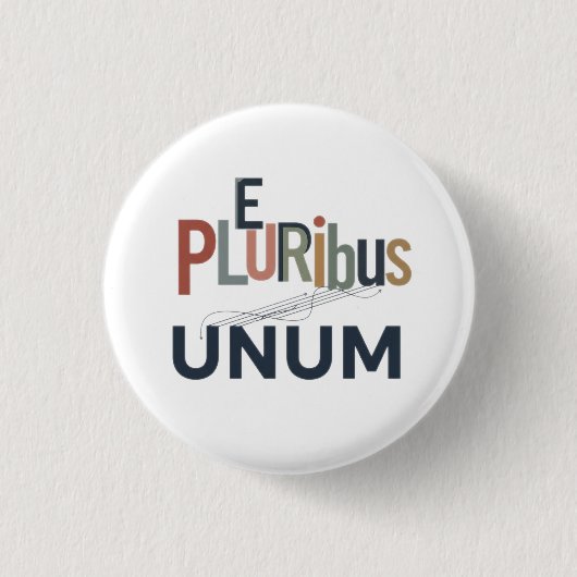 Badge Rond 2,50 Cm "E Pluribus Unum" - Conception pour l'unité (Devant)