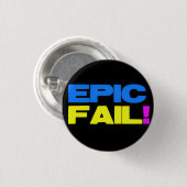 Badge Rond 2,50 Cm Échouer épique (Devant & derrière)