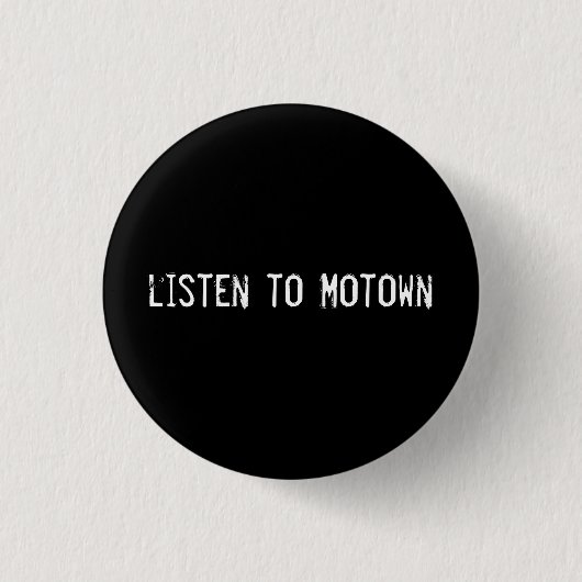 Badge Rond 2,50 Cm écouter Motown (Devant)