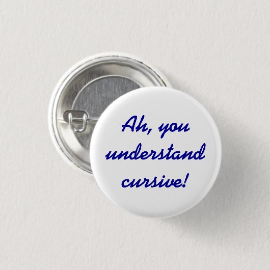 Badge Rond 2,50 Cm Écriture cursive (Devant & derrière)