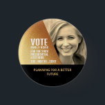 Badge Rond 2,50 Cm Effet Gold Foil Campagne politique Publicité<br><div class="desc">Gold Foil Effet Campagne politique Badge publicitaire par The Carte de visite Store.</div>