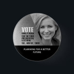 Badge Rond 2,50 Cm Effet Silver Foil Campagne politique Advert<br><div class="desc">Effet Foil argenté Campagne politique Badge publicitaire par The Carte de visite Store.</div>