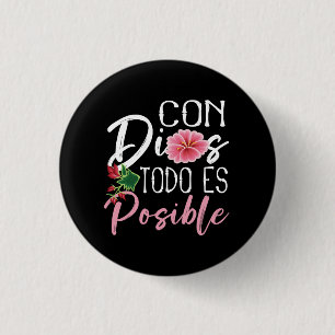 Badge Rond 2,50 Cm Eglise Jeunesse Con Dios Todo es Posible Chemise C
