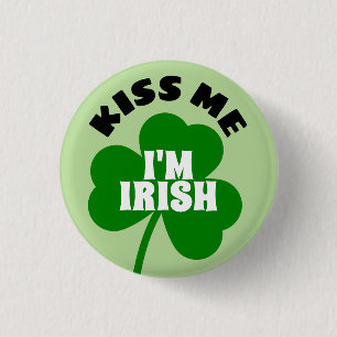 Badge Rond 2,50 Cm Embrassez-moi que je suis irlandais