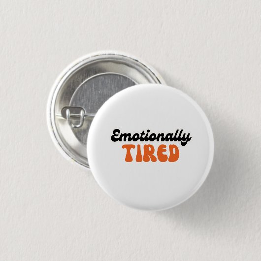 Badge Rond 2,50 Cm Emotionally Tired Retro Bubble Text Design (Devant & derrière)