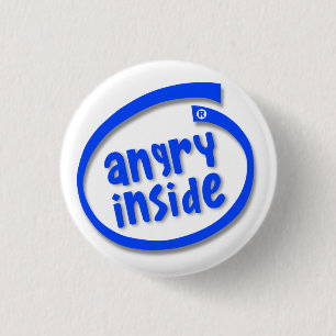 Badge Rond 2,50 Cm En colère à l'intérieur