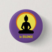 Badge Rond 2,50 Cm En SILENCE Méditation & Bouddha (Vipassana) (Devant)