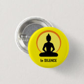 Badge Rond 2,50 Cm En SILENCE Méditation & Bouddha (Vipassana) (Devant & derrière)