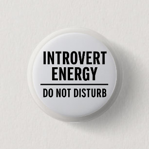 Badge Rond 2,50 Cm "Énergie d'introverti – Ne pas déranger"