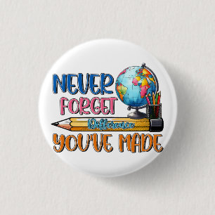 Badge Rond 2,50 Cm Enseignant N'oublie Jamais La Différence Que Vous