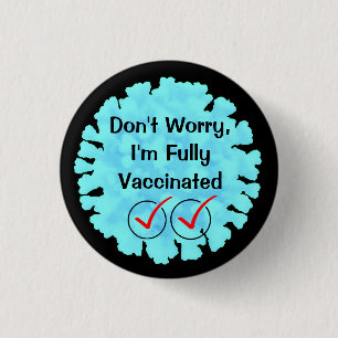 Badge Rond 2,50 Cm Entièrement vacciné contre le bouton Covid 19