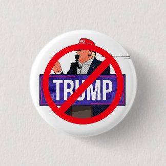 Badge Rond 2,50 Cm Épinglette de campagne anti Donald Trump