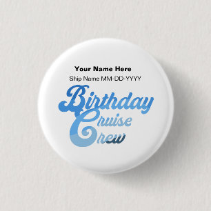 Badge Rond 2,50 Cm Équipage de croisière d'anniversaire
