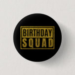 Badge Rond 2,50 Cm Équipe d'anniversaire<br><div class="desc">Équipe d'anniversaire</div>