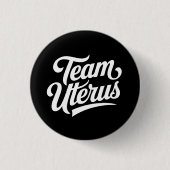 Badge Rond 2,50 Cm Équipe des droits de reproduction Uterus (Devant)