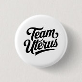 Badge Rond 2,50 Cm Équipe féministe Pro-Choice Uterus (Devant)